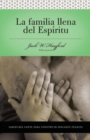Serie Vida en Plenitud:  La Familia Llena del Espiritu : Sabiduria santa para edificar hogares felices - Book