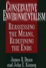 Conservative Environmentalism : Reassessing the Means, Redefining the Ends - Book