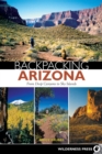Backpacking Arizona : From Deep Canyons to Sky Islands - Book