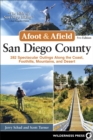 Afoot & Afield: San Diego County : 282 Spectacular Outings Along the Coast, Foothills, Mountains, and Desert - Book