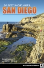 50 Best Short Hikes: San Diego - Book