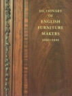 Dictionary of English Furniture Makers, 1660-1840 - Book