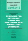 Guidelines for Methods of Testing and Research in High Temperature Corrosion EFC 14 - Book