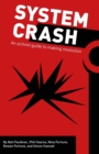 System Crash : an activist guide to the coming democratic revolution - Book