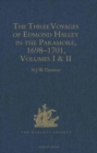 The Three Voyages of Edmond Halley in the Paramore, 1698-1701 : Volumes I & II - Book