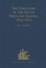 The Discovery of the South Shetland Islands / The Voyage of the Brig Williams, 1819-1820 and The Journal of Midshipman C.W. Poynter - Book