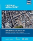 New Frontier: The Origins And Development Of West London - Book