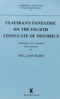 Claudian's Panegyric on the Fourth Consulate of Honorius : Text, Translation and Commentary - Book