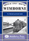 Branch Lines Around Wimborne - Book