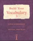 Build Your Vocabulary 3 : Upper Intermediate No.3 - Book