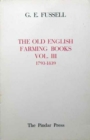 The Old English Farming Books Vol. III: 1793-1839 - Book