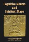 Cognitive Models and Spiritual Maps : Interdisciplinary Explorations of Religious Experience - Book