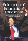Education! Education! Education! : Managerial Ethics and the Law of Unintended Consequences - Book