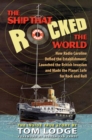 The Ship that Rocked the World : How Radio Caroline Defied the Establishment, Launched the British Invasion, and Made the Planet Safe for Rock and Roll - Book