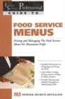 Food Service Professionals Guide to Food Service Menus : Pricing & Managing the Food Service Menu for Maximum Profit - Book