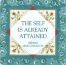 The Self Is Already Attained - Book