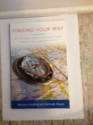 Finding Your Way : Navigational Tools for International Student and Scholar Advisers - Book