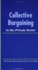Collective Bargaining in the Private Sector - Book