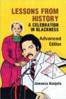 Lessons from History, Advanced Edition : A Celebration in Blackness - Book
