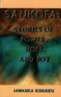 Sankofa : Stories of Power, Hope, and Joy - Book