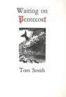 Waiting on Pentecost - Book
