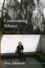 Confronting Silence : Selected Writings - Book