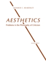 Aesthetics : Problems in the Philosophy of Criticism - Book