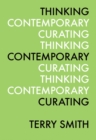 Thinking Contemporary Curating - Book