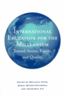 International Education for the Millenium : Toward Access, Equity and Equality - Book