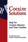 Cocaine Solutions : Help for Cocaine Abusers and Their Families - Book