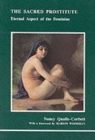 The Sacred Prostitute : Eternal Aspect of the Feminine - Book