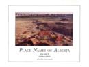 Place Names of Alberta : Volume II - Southern Alberta Vol.2 - Book