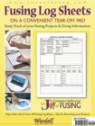 Fusing Log Sheets : 25 Pre-Printed Sheets on a Convenient Tear-Off Pad - Book