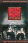 Hockey Night in Canada : Sports, Identities, and Cultural Politics - Book