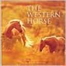 Western Horse : A Photographic Anthology - Book