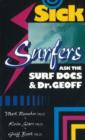 Sick Surfers Ask the Surf Docs & Dr Geoff - Book