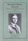 Richard Berry Seager : Archaeologist and Proper Gentleman - Book