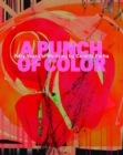 A Punch of Color : Fifty Years of Painting by Camille Patha - Book