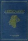 A Breed Apart : A Tribute to the Hunting Dogs That Own Our Souls: an Original Anthology - Book
