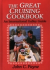 The Great Cruising Cookbook : An International Galley Guide - Book