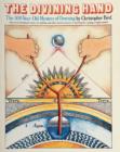 The Divining Hand : The 500 year-old Mystery of Dowsing - Book
