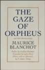 Gaze of Orpheus : and other literary essays - Book