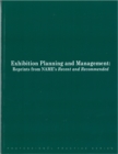 Exhibition Planning and Management : Reprints from NAME's Recent and Recommended - Book