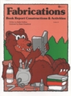 Fabrications : Book Report Constructions & Activities - Book