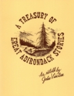 A Treasury Of Great Adirondack Stories - Book