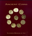 Ancient Coins at the Elvehjem Museum of Art - Book