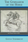 Gymnasium of the Horse : Completely Footnoted Collector's Edition - Book