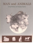 Man and Animals : Living, Working, and Changing Together - Book