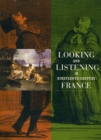 Looking and Listening in Nineteenth-Century France - Book