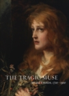 The Tragic Muse : Art and Emotion, 1700-1900 - Book